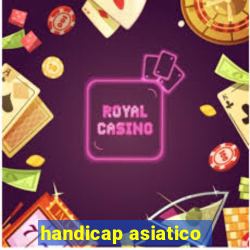 handicap asiatico - 1 o que significa